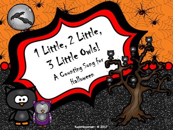 Preview of 1 Little, 2 Little, 3 Little Owls: A Counting Song/Activity - PDF Ed.