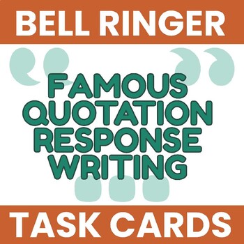 Preview of 1 MONTH Famous Quotations | Writing Responses BELL RINGERS | Task Cards/Notebook