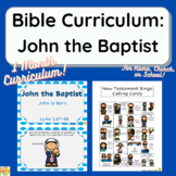 1 Month Bible Curriculum ~ John the Baptist