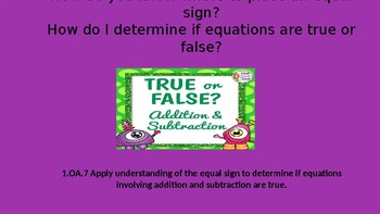 Preview of 1.OA.7 True/False Equations to 20 PowerPoint Lesson- 5 days of lessons!