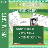 1-Point and 2-Point Perspective | Lesson, Slides Presentat