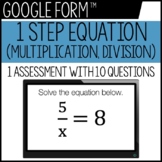 1 Step Equation (multiply, divide) - Google Form™