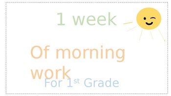 Preview of 1 WEEK OF  1ST GRADE MORNING WORK!!!!!!!!!!
