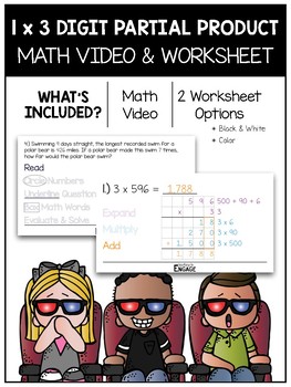 Preview of 4.NBT.5: 1 x 3 Digit Partial Product Multiplication Math Video and Worksheet