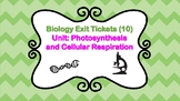 10 Biology Exit Tickets: Photosynthesis and Cellular Respiration