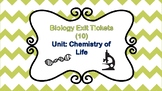 10 Biology Exit Tickets Unit: Chemistry of Life