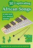 10 Captivating African Songs to Take Kids on a Musical Jou
