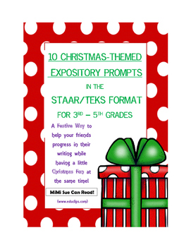 Preview of 10 Christmas-Themed Expository Writing Prompts (STAAR/TEKS) 3rd, 4th, 5th Grades