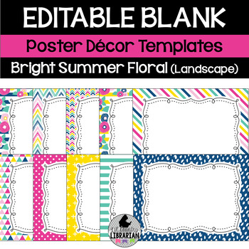 Preview of 10 Editable Bright Summer Floral Poster Templates (Landscape) Classroom Decor