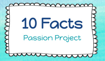 Preview of 10 Facts Passion Project Digital Slideshow Rubric, Research, Presentation 5 Step