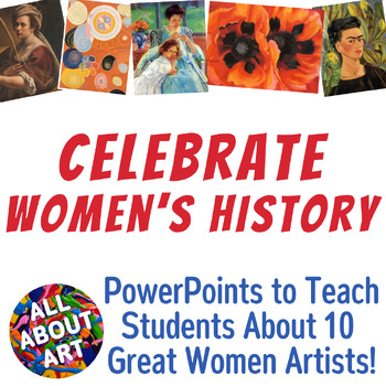 Preview of 10 Famous Women Artists - PowerPoint Bundle for Women's History Month