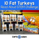 10 Fat Turkeys Thanksgiving READ ALOUD STEM™ Activity