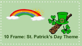 Preview of 10 Frame: St. Patrick's Day Addition and Subtraction Frames Included