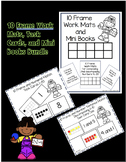 10 Frame Work Mats, Mini books, and Task Cards Bundle
