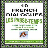 10 French Dialogues + Questions Pastimes JOUER À FAIRE DE 