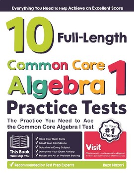 Preview of 10 Full Length Common Core Algebra I Practice Tests