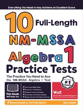 Preview of 10 Full Length NMMSSA Algebra I Practice Tests