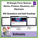 10 Google Form Quizzes: Atoms, Protons, Neutrons, and Electrons