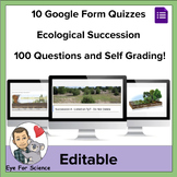 10 Google Form Quizzes: Ecological Succession (100 Questio