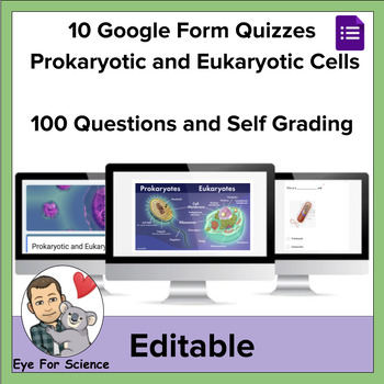 Preview of 10 Google Form Quizzes: Prokaryotic and Eukaryotic Cells