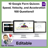 10 Google Form Quizzes: Speed, Velocity, and Acceleration 