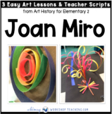 10 Joan Miro: Famous Artists Lessons (from Art History for Elementary 2)