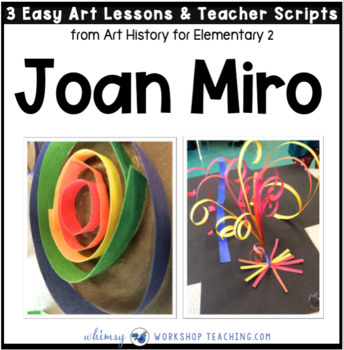 Preview of 10 Joan Miro: Famous Artists Lessons (from Art History for Elementary 2)