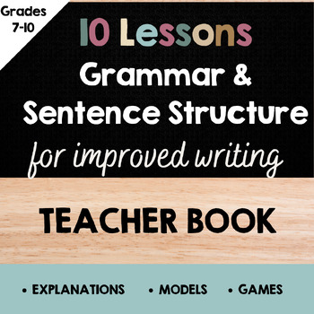 Preview of 10 Lessons Grammar & Sentence Structure for Improved Writing TEACHER BOOK