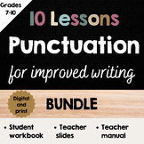 10 Lessons Punctuation for Improved Writing BUNDLE, grades