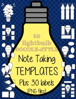 Preview of 10 Lightbulb DOODLE-STYLE Note Taking Templates - Plus 30 labels (Customizable)
