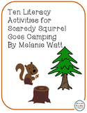 10 Literacy Activities for Scaredy Squirrel Goes Camping