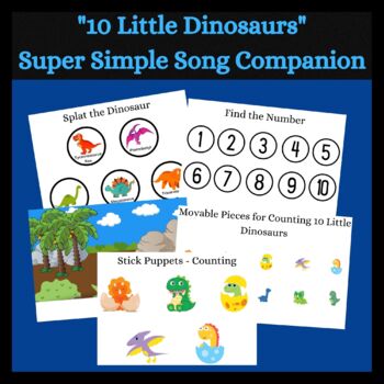 Preview of 10 Little Dinosaurs - Super Simple Song Companion