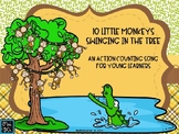 10 Little Monkeys Swinging In A Tree; An Action Counting S