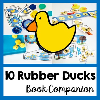 10 Little Rubber Ducks Book Companion Spring Preschool Activities & Centers