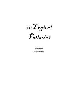 Preview of 20 Logical Fallacies -  Worksheets