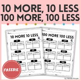 10 MORE 10 LESS, 100 MORE 100 LESS Place Value Printable W