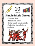 10 MORE Simple Music Games- no prep, no materials needed!