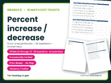 10 Math Exit Tickets | Grade 6 | Percent increase / decrease | 50 Questions