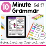 10 Minute Daily Grammar Practice for Subordinating Conjunctions