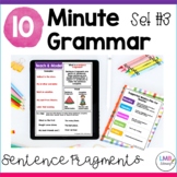 10 Minute Grammar - Sentence Fragments, Grammar Lesson Pla