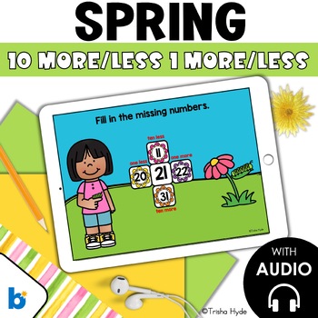 Preview of 10 More 10 Less | 1 More 1 Less | Boom Cards | Spring