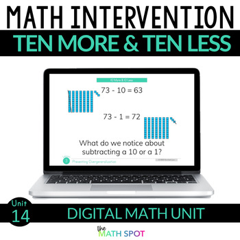 Preview of 10 More 10 Less 1 More 1 Less | Digital Math Intervention Unit 