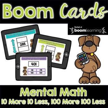 Preview of 10 More 10 Less 100 More 100 Less BOOM Cards | Distance Learning
