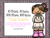 10 More, 10 Less, 100 More, 100 Less Task Cards