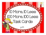 10 More, 10 Less, 100 More, 100 Less Task Cards (Hundreds Place)