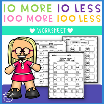 Preview of 10 More 10 Less 100 More and 100 Less Worksheets