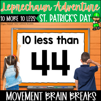 Preview of 10 More 10 Less Math Activity Movement Break St. Patrick's Day Adventure