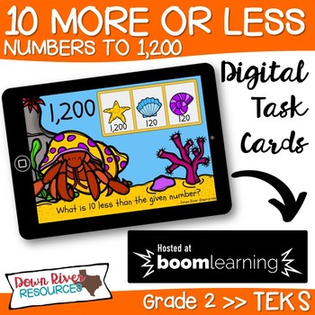 Preview of 10 More 10 Less - Numbers up to 1,200 Boom Cards (Second Grade TEKS)