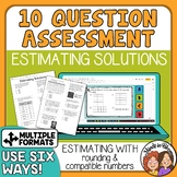 10 Questions  Rounding & Estimating Solutions -Multiple Fo