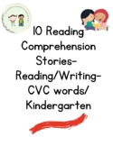 10 Reading Comprehension Stories-  Reading/Writing- CVC wo